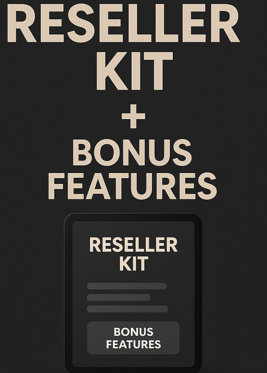 RESELLER KIT + BOUNUS FEATURES